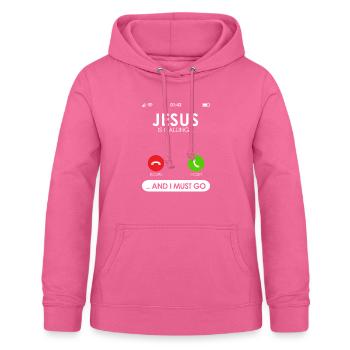 Jesus Is Calling & I Must Go Cellular Call Screen - Women's Hoodie - pink - Front - AI Model Female 172 light (172cm)
