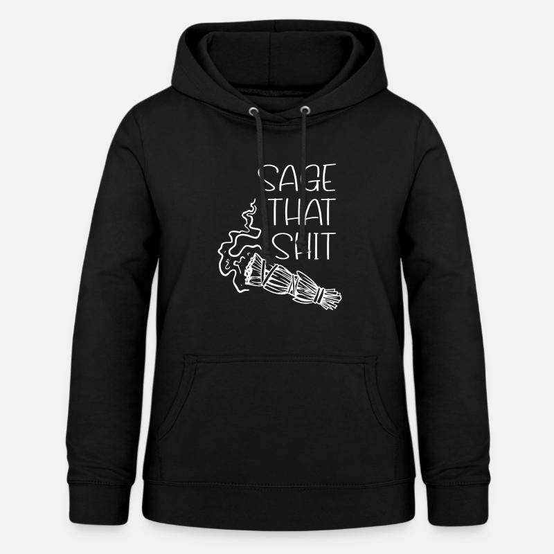 Sage that shit - Women's Hoodie - black
