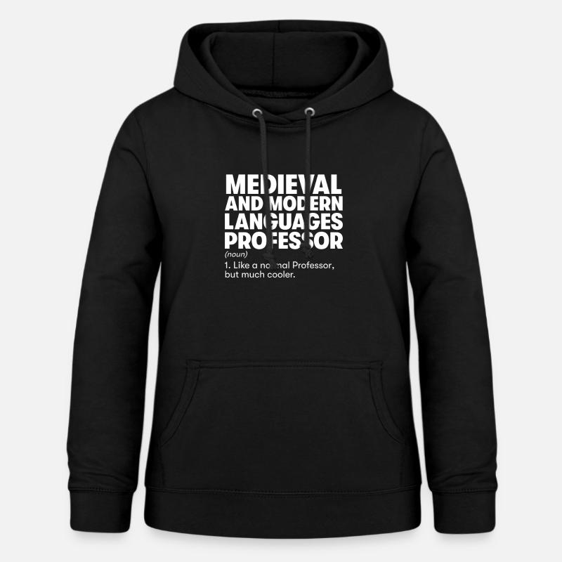 Medieval and Modern Languages Professor - Women's Hoodie - black