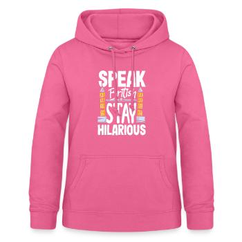 Speak British Stay Hilarious Fake British Accent - Frauen Hoodie - Pink - Vorne - AI Model Female 172 light (172cm)