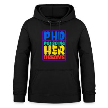 Phd Pursuing Her Dreams 7 - Women's Hoodie - black - Front - AI Model Female 172 light (172cm)