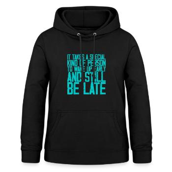 Wake Up Early And Still Be Late 3 - Women's Hoodie - black - Front - AI Model Female 172 light (172cm)