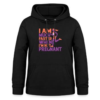 I Am Much Faster When I'm Not Pregnant 6 - Frauen Hoodie - Schwarz - Vorne - AI Model Female 172 light (172cm)