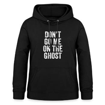 Don't Go Me On The Ghost Denglisch - Frauen Hoodie - Schwarz - Vorne - AI Model Female 172 light (172cm)