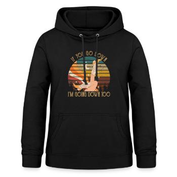 If You Go Down I'm Going Down Too Country Music - Frauen Hoodie - Schwarz - Vorne - AI Model Female 172 light (172cm)