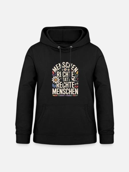 Menschenrechte statt rechte Menschen Statement - Frauen Hoodie - Schwarz