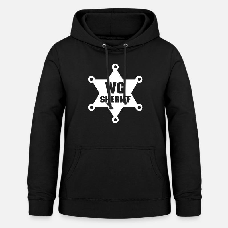 Colocation sheriff ! ! Super devise ! Idée de cadeau" » - Sweat à capuche Femme - noir