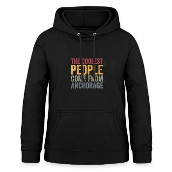 Coolest people come from Anchorage - Women's Hoodie - black - Front - AI Model Female 172 light (172cm)