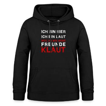 Ich bin hier - ich bin laut - Frauen Hoodie - Schwarz - Vorne - AI Model Female 172 light (172cm)
