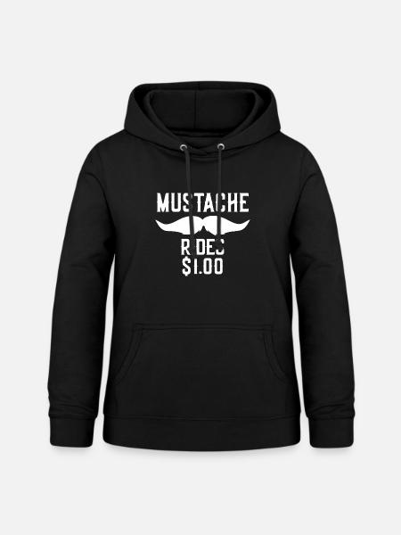 Schnurrbartfahrten 1,00 $ Schnurrbartfahrt für Her - Frauen Hoodie - Schwarz