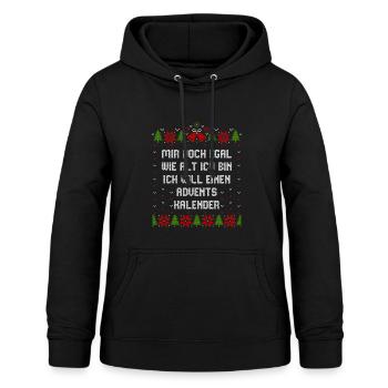 Egal wie alt ich bin will einen Adventskalender - Frauen Hoodie - Schwarz - Vorne - AI Model Female 172 light (172cm)