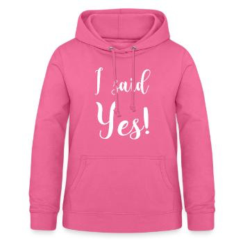I said yes Junggesellenabschied JGA-Shirt - Frauen Hoodie - Pink - Vorne - AI Model Female 172 light (172cm)