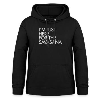 I´m Just Here For The Savasana - Frauen Hoodie - Schwarz - Vorne - AI Model Female 172 light (172cm)