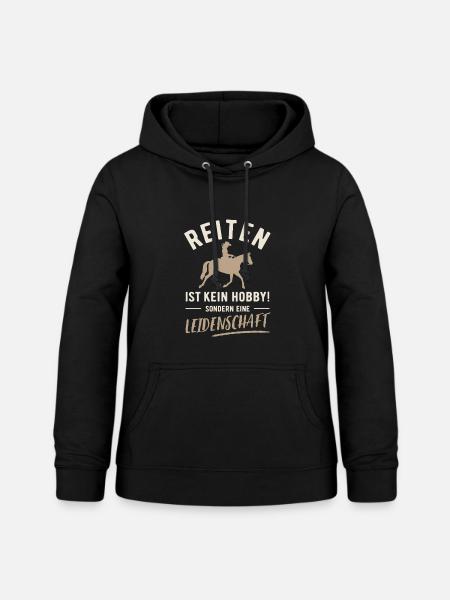 Reiten | Kein Hobby sondern Leidenschaft - Frauen Hoodie - Schwarz