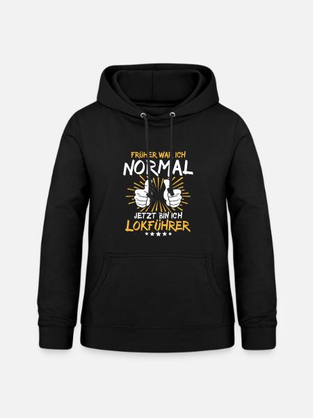 Lokführer Spruch - Frauen Hoodie - Schwarz
