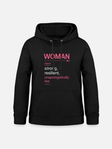 Definition: Frau: Stark, widerstandsfähig - Frauen Hoodie - Schwarz