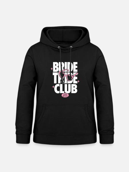 Bride Tribe Club Team Bride - Frauen Hoodie - Schwarz