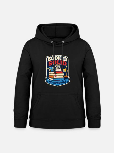 Booked Solid – Keine freien Termine - Frauen Hoodie - Schwarz