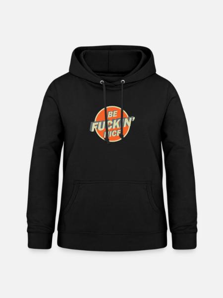 Be Nice - Frauen Hoodie - Schwarz