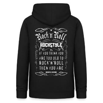 Si vous pensez que vous êtes trop vieux pour faire du rock’n’roll... - Sweat à capuche Femme - noir - Dos - AI Model Female 172 light (172cm)