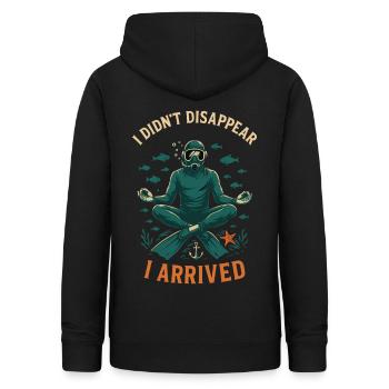 I Didn't Disappear I Arrived Taucher - Frauen Hoodie - Schwarz - Hinten - AI Model Female 172 light (172cm)