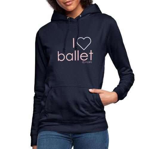 i love ballet - Vrouwen hoodie