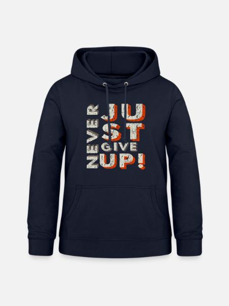 Never Give Up - Frauen Hoodie - Navy