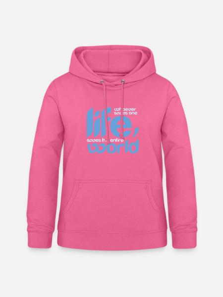Wer auch immer ein Leben rettet, - Frauen Hoodie - Pink
