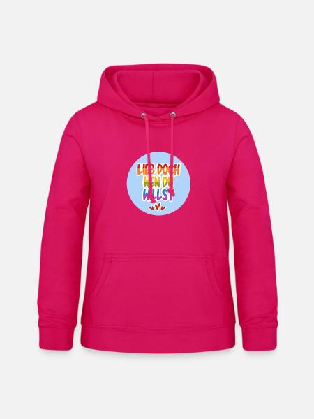 Lieb_doch_wen_du_willst_hellblau - Frauen Hoodie - dunkles Pink