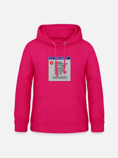 Gehaltsabrechnung - Frauen Hoodie - dunkles Pink