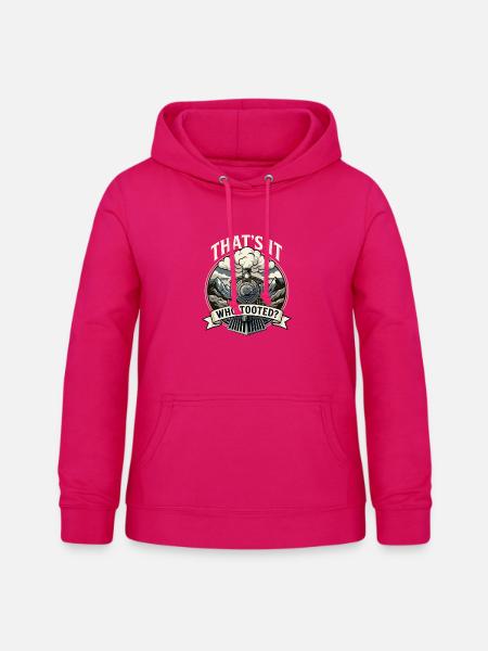 That's Who Tooted – lustiger Zughupen-Eisenbahnfan - Frauen Hoodie - dunkles Pink