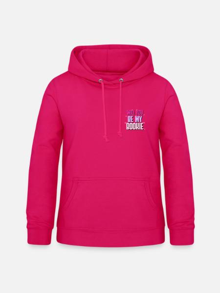 Will You Be My Bookie - Frauen Hoodie - dunkles Pink