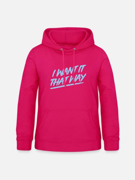 I Want It That Way - Backstreet - Frauen Hoodie - dunkles Pink