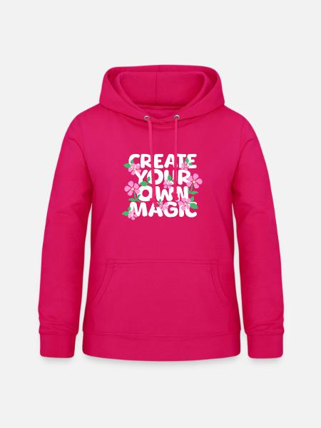 Erschaffe deine eigene Magie - Frauen Hoodie - dunkles Pink