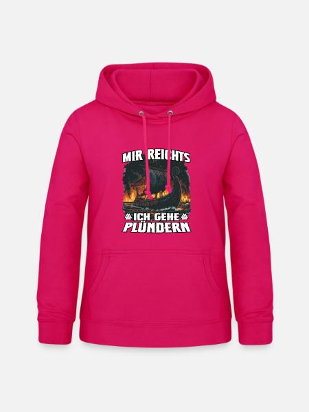 Ich geh plündern – Wikinger Sturm - Frauen Hoodie - dunkles Pink