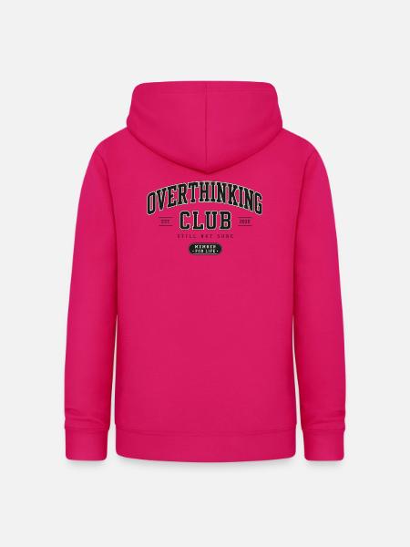 Overthinking Club - Frauen Hoodie - dunkles Pink