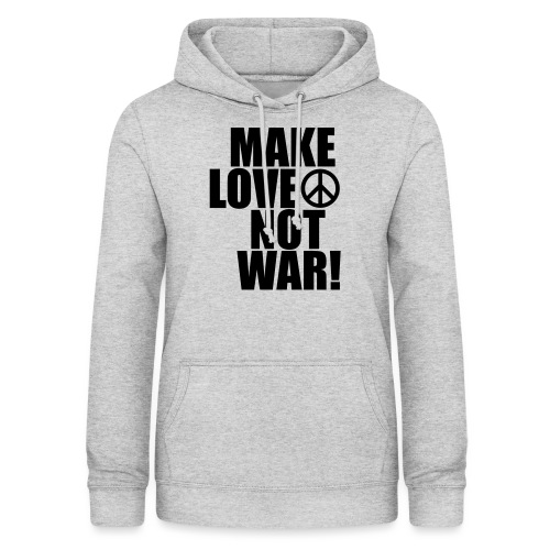 Make love not war - Luvtröja dam