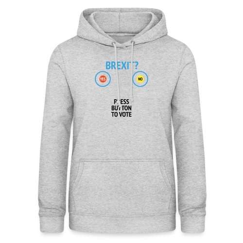 Brexit: Press Button To Vote - Dame hoodie