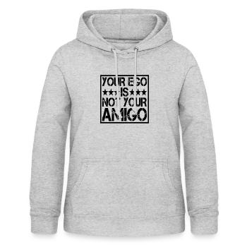 Your Ego Is Not Your Amigo 14 - Women's Hoodie - light heather grey - Front - AI Model Female 172 light (172cm)