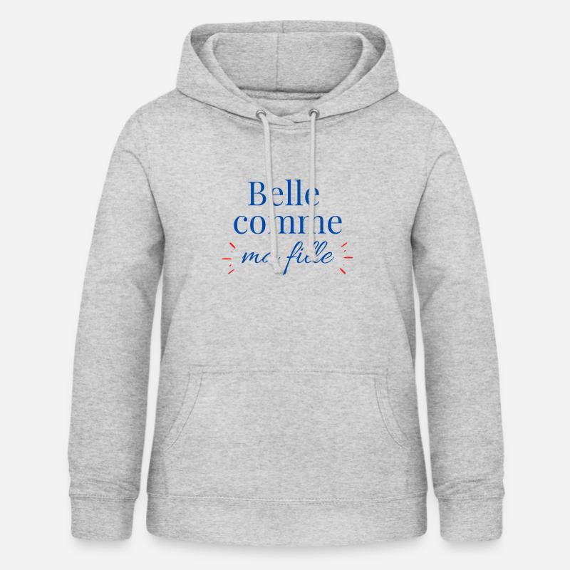 Belle comme ma fille - Sweat à capuche Femme - gris clair chiné