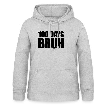 100 Days Bruh 100 Days Of School Boys Teen 100 Day - Women's Hoodie - light heather grey - Front - AI Model Female 172 light (172cm)