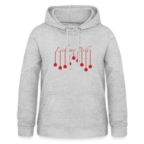 Lamer mis campanas - Sudadera con capucha para mujer