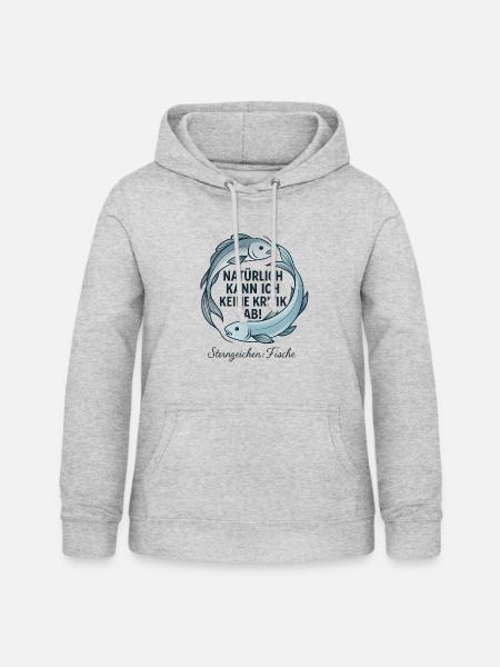 Fische Sternzeichen - Kritik Spruch - Frauen Hoodie - Hellgrau meliert