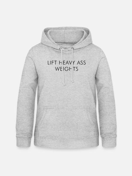 Lift Heavy Ass Weights - Frauen Hoodie - Hellgrau meliert
