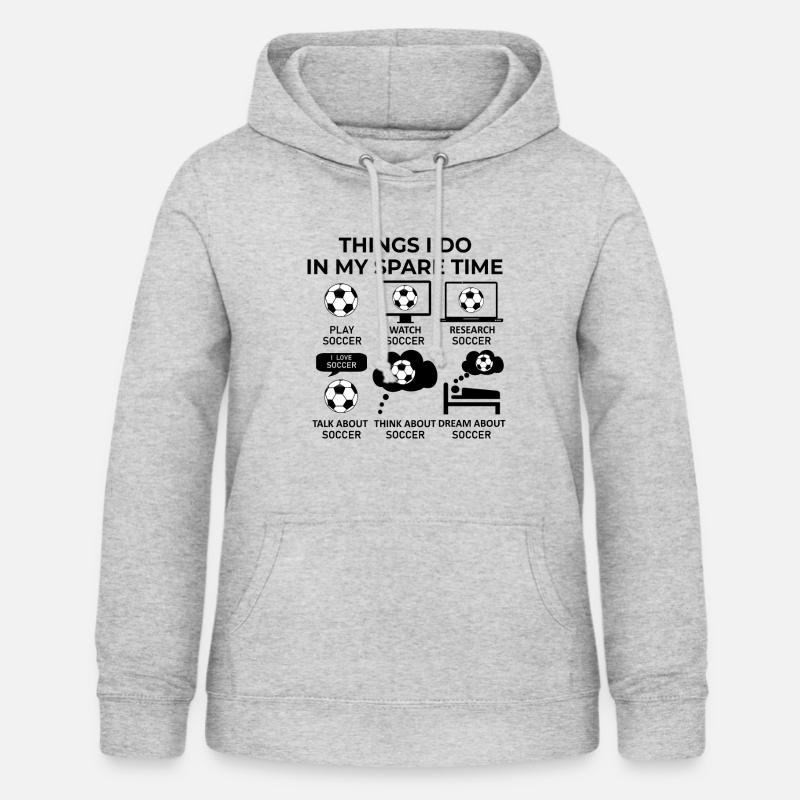 Ce que je fais pendant mon temps libre - Soccer - Sweat à capuche Femme - gris clair chiné