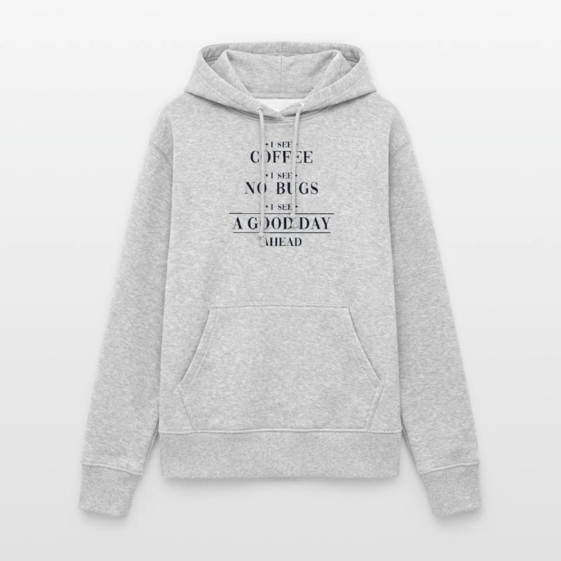 Coffee No Bugs Good Day Developer Coder Frauen Hoodie