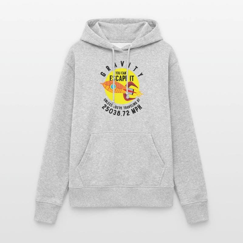 Rocket Science Scientist Gravity Vous pouvez utiliser le Sweat à capuche Femme