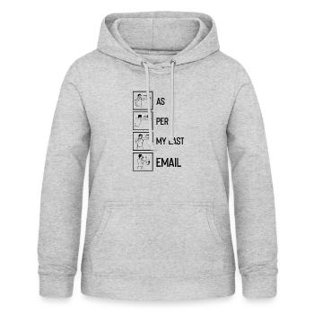 Humorvolle E-Mail-Szenarien Sarkastische Verspottung - Frauen Hoodie - Hellgrau meliert - Vorne - AI Model Female 172 light (172cm)