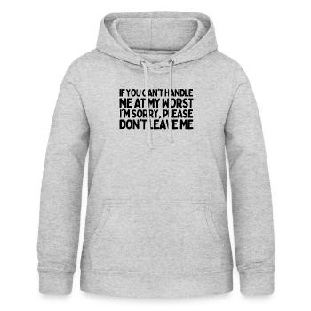 Funny Sayings If You Can't Handle Me At My Worst - Women's Hoodie - light heather grey - Front - AI Model Female 172 light (172cm)