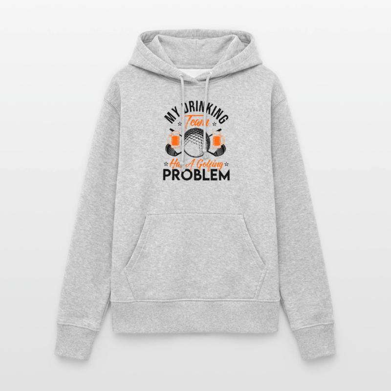 My Drinking Team Has A Golf Problem Golfing Golfer Frauen Hoodie